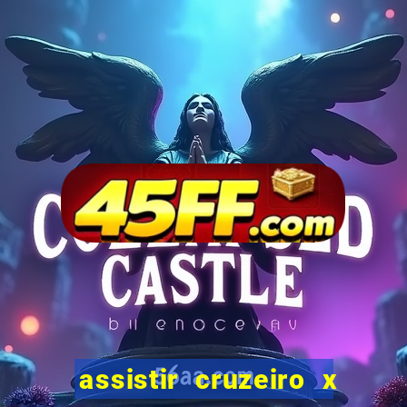 assistir cruzeiro x corinthians ao vivo gratis